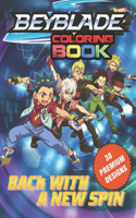 Beyblade Coloring Book: Great Coloring Book For Kids and Adults - Coloring Book With High Quality Images For All Ages