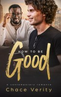 How To Be Good
