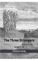 The Three Strangers: Large Print