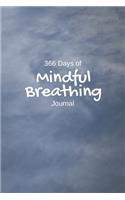 366 Days of Mindful Breathing Journal: Source your optimism from your breath using this daily mindfulness journal.