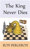The King Never Dies