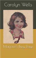 Marjorie's Busy Days