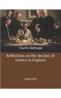 Reflections on the decline of science in England: Large Print
