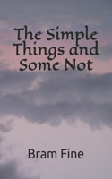 Simple Things and Some Not