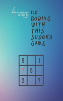 4 Different Levels to Play no Boring With This Sudoku Game