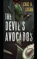 The Devil's Avocado's: (1 The Devil's Avocado's)
