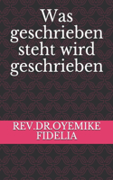 Was geschrieben steht wird geschrieben