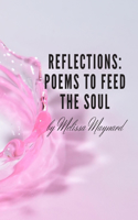 Reflections: Poems to Feed the Soul