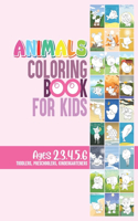 Animals Coloring Book for Kids Ages 2, 3, 4, 5, 6 (Toddlers, Preschoolers, Kindergarteners)