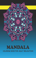 Mandala Coloring Book For Adult Relaxation