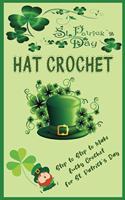 St. Patrick's Day Hat Crochet