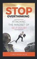 Stop Overthinking