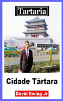 Tartaria - Cidade Tártara