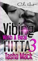 Vibing With A Real Hitta 3