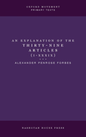Explanation of the Thirty-Nine Articles (One Volume)