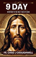 9 Day Devotion to the holy face of jesus