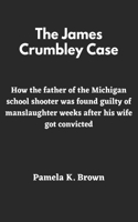 James Crumbley Case