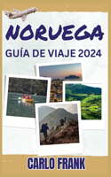 Noruega Guía de Viaje 2024: Explorando el corazón del norte embarcándose en un viaje a través de los majestuosos paisajes, la rica cultura y las aventuras inolvidables de Norue