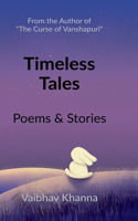 Timeless Tales: Poems & Stories