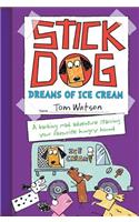 Stick Dog Dreams of Ice Cream
