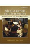 School Leadership and Administration: Important Concepts, Case Studies, and Simulations