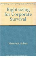 Rightsizing for Corporate Survival