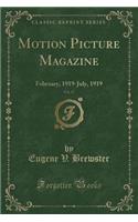 Motion Picture Magazine, Vol. 17: February, 1919-July, 1919 (Classic Reprint)(English)