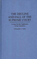 Decline and Fall of the Supreme Court