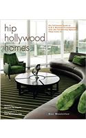 Hip Hollywood Homes: An Intimate Look at L.A.s Hottest Trendsetters and the Inspiring Spaces They Live in