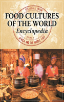 Food Cultures of the World Encyclopedia [4 Volumes]