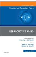 Reproductive Aging, An Issue of Obstetrics and Gynecology Clinics