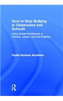 How to Stop Bullying in Classrooms and Schools