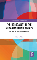 The Holocaust in the Romanian Borderlands