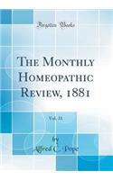 The Monthly Homeopathic Review, 1881, Vol. 31 (Classic Reprint)