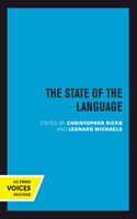 State of the Language: New Observations, Objections, Angers, Bemusements, Hilarities, Perplexities, Revelations, Prognostications, and Warnings for the 1990s.