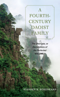 Fourth-Century Daoist Family: The Zhen'gao, or Declarations of the Perfected, Volume 1