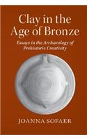 Clay in the Age of Bronze