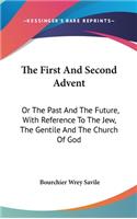 The First And Second Advent