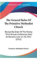 General Rules Of The Primitive Methodist Church