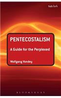 Pentecostalism: A Guide for the Perplexed