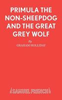 Primula the Non-sheepdog and the Great Grey Wolf