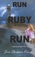 Run Ruby Run: inspired by true crimes