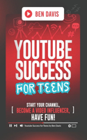 YouTube Success For Teens