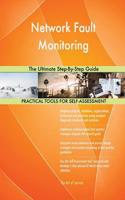 Network Fault Monitoring The Ultimate Step-By-Step Guide