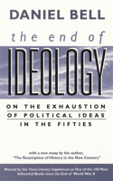 The End of Ideology: On the Exhaustion of Political Ideas in the Fifties, with the Resumption of History in the New Century