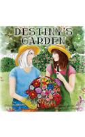 Destiny's Garden