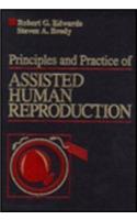 Principles and Practice of Assisted Human Reproduction