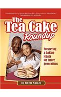 The Tea Cake Roundup