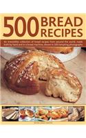 500 Bread Recipes