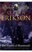 The Wurms of Blearmouth: A Malazan Tale of Bauchelain and Korbal Broach